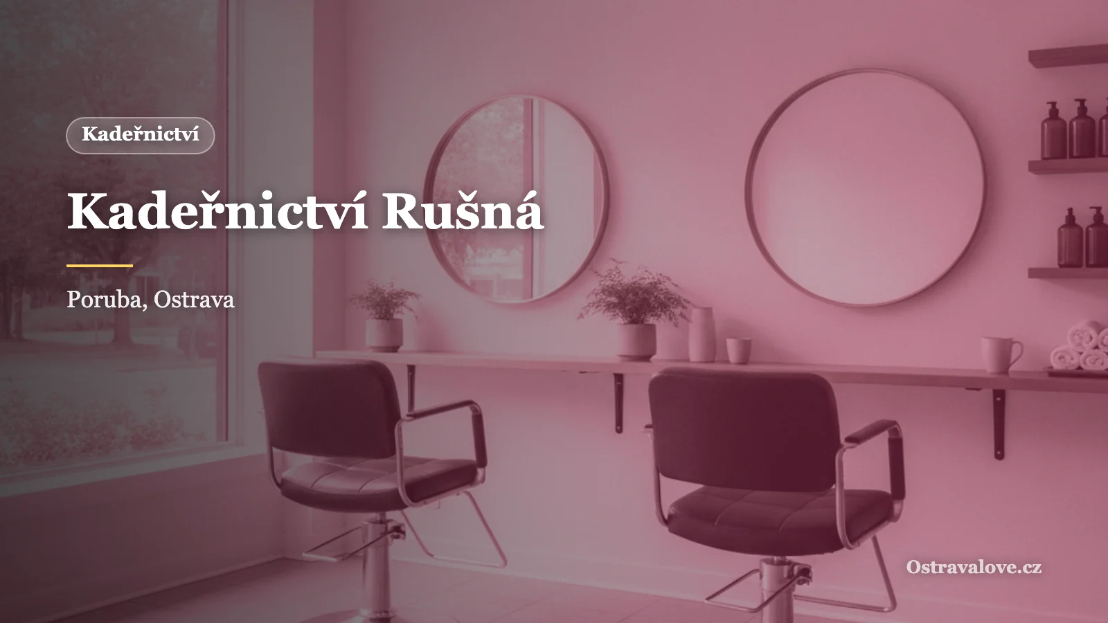 Kadeřnictví Rušná v Ostravě-Porubě: termíny podle domluvy