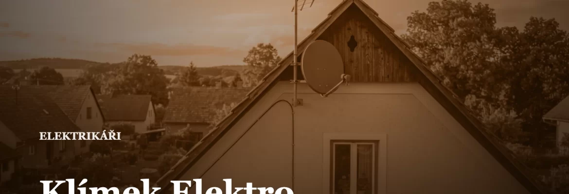 Klímek Elektro, elektrikář v Ostravě