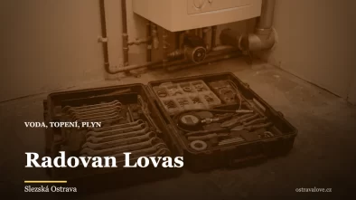 Radovan Lovas, instalatér a topenář v Ostravě