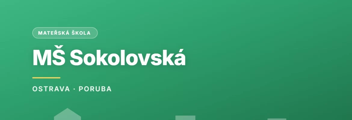 Grafický náhled - MŠ Sokolovská, Ostrava - Poruba