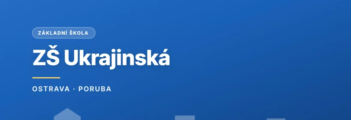 Grafický náhled - ZŠ Ukrajinská 1533, Ostrava - Poruba