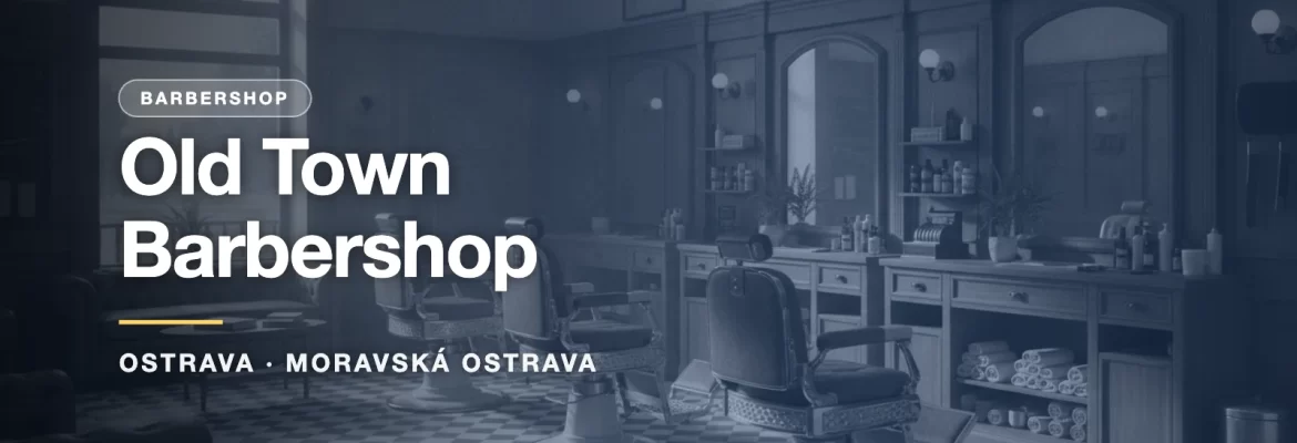 Old Town Barbershop - ilustrační náhledová karta magazínu Ostravalove.cz