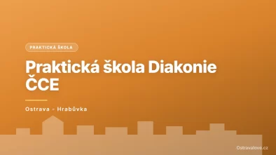 Mateřská škola, základní škola speciální a praktická škola Diakonie ČCE Ostrava, Ostrava - Hrabůvka