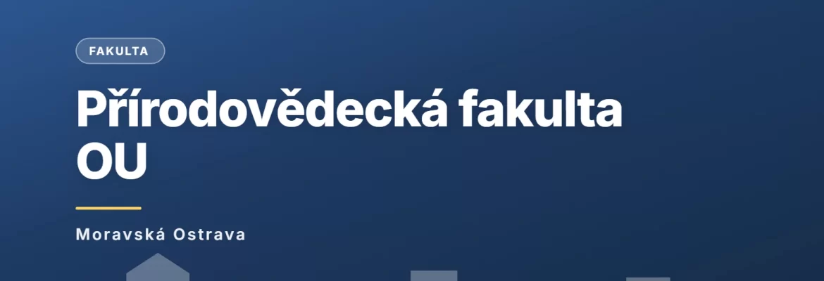 Přírodovědecká fakulta Ostravské univerzity, Moravská Ostrava