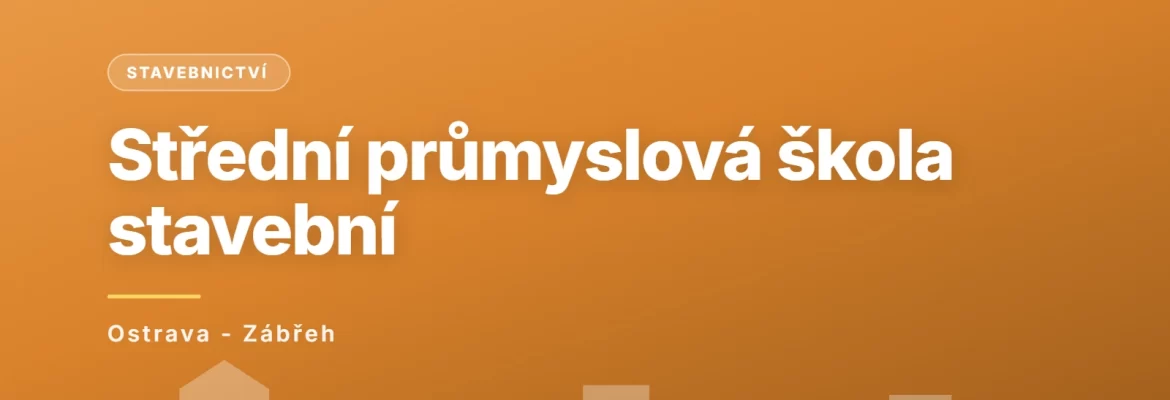 Střední průmyslová škola stavební, Ostrava, příspěvková organizace, Ostrava - Zábřeh