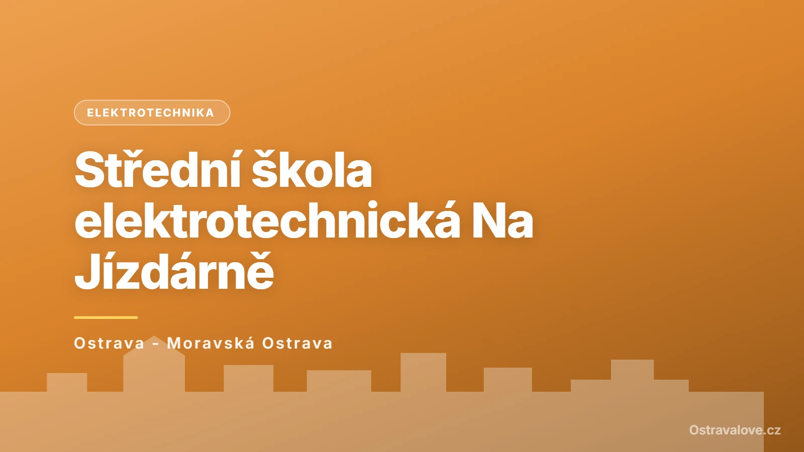 Střední škola elektrotechnická, Ostrava, Na Jízdárně 30, příspěvková organizace, Ostrava - Moravská Ostrava