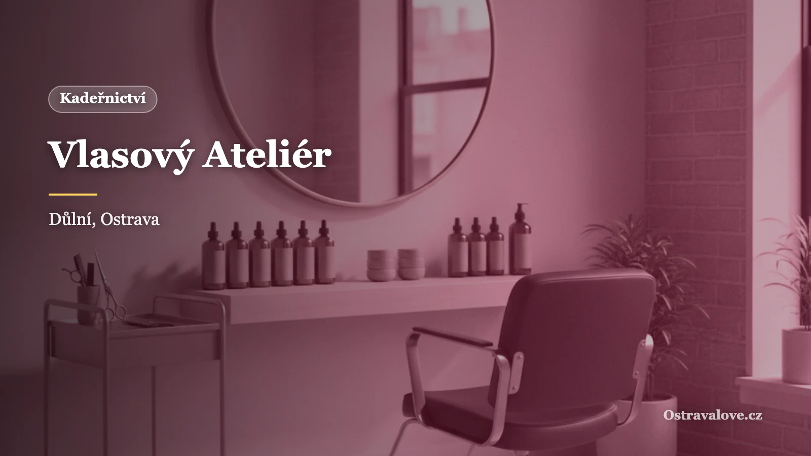 Vlasový Ateliér Ostrava: salon s úrovněmi stylistek a ceníkem