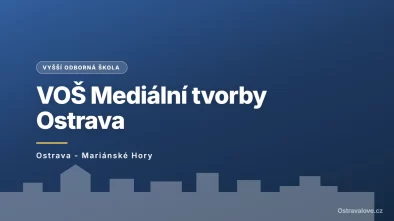 Vyšší odborná škola Mediální tvorby, Ostrava - Mariánské Hory