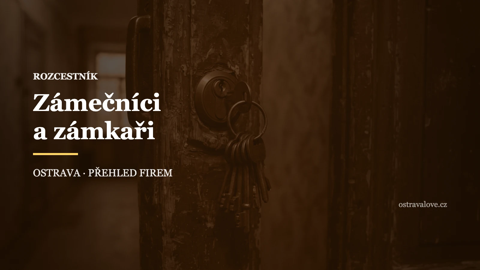 Svazek klíčů v zámku bytových dveří, náhledová grafika přehledu zámečníků v Ostravě