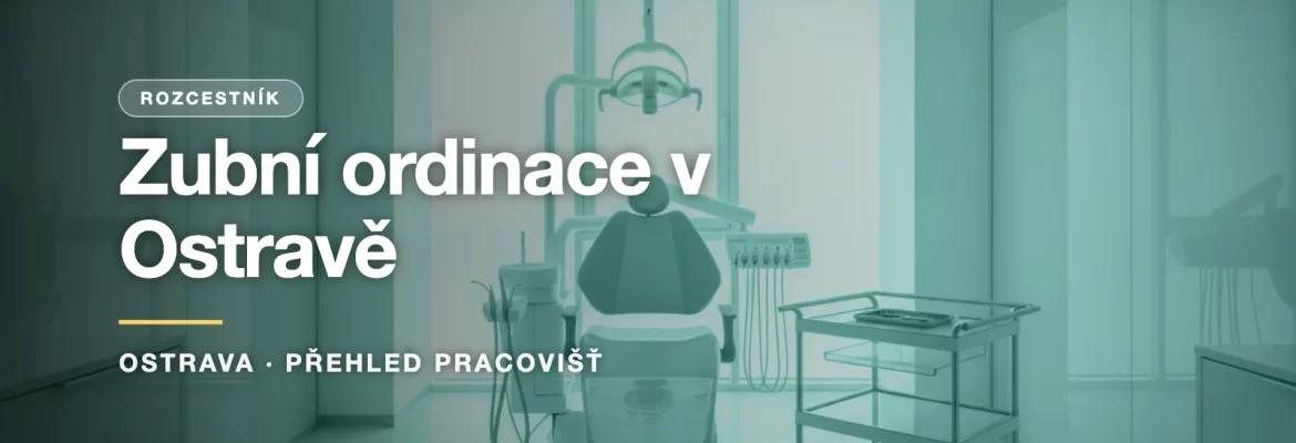 Zubní ordinace v Ostravě - ilustrační náhledová karta magazínu Ostravalove.cz