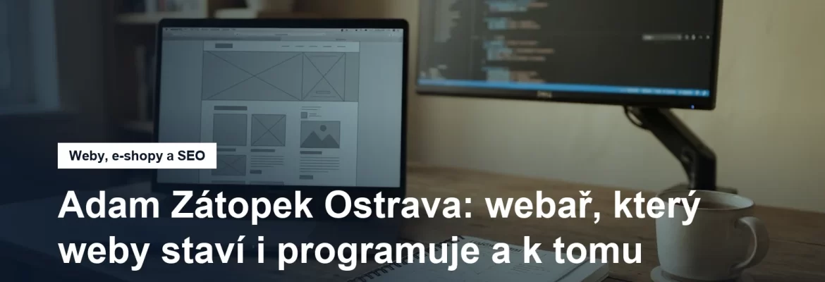 Adam Zátopek, konzultant pro online podnikání v Ostravě-Jihu