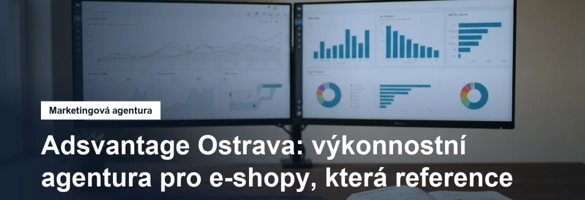 Marketingová agentura Adsvantage v Moravské Ostravě
