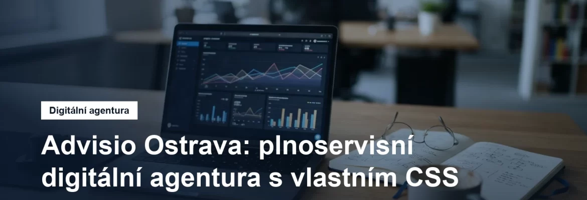 Digitální agentura Advisio v Ostravě-Mariánských Horách