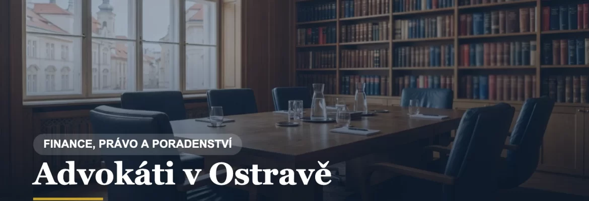 Zasedací místnost advokátní kanceláře, přehled advokátů v Ostravě