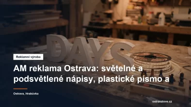 Výroba světelné reklamy a plastického písma v Ostravě