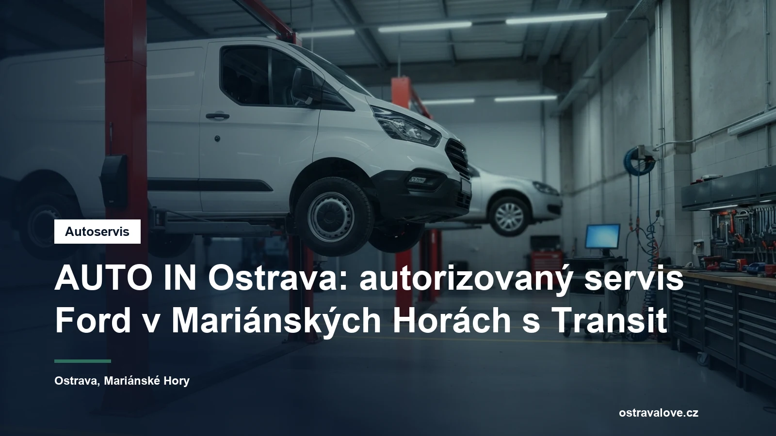 Servisní hala autorizovaného autoservisu v Ostravě, dodávka na zvedáku a vedle ní pracoviště s diagnostickým přístrojem