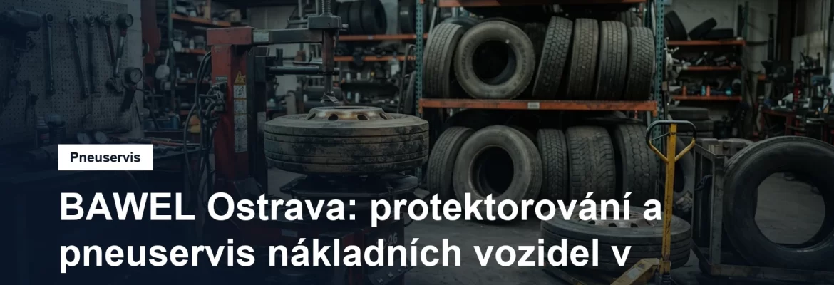 Pneuservisní hala v Ostravě, nákladní pláště na regálu a montážní stroj u zvedáku