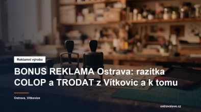 Výroba razítek a reklamních tabulí v Ostravě-Vítkovicích