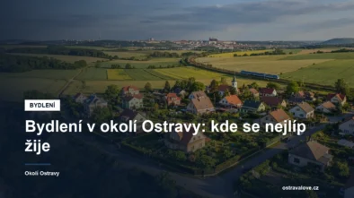Bydlení v obcích v okolí Ostravy