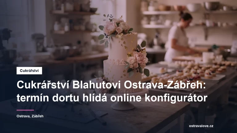 Cukrářství Blahutovi v Ostravě-Zábřehu