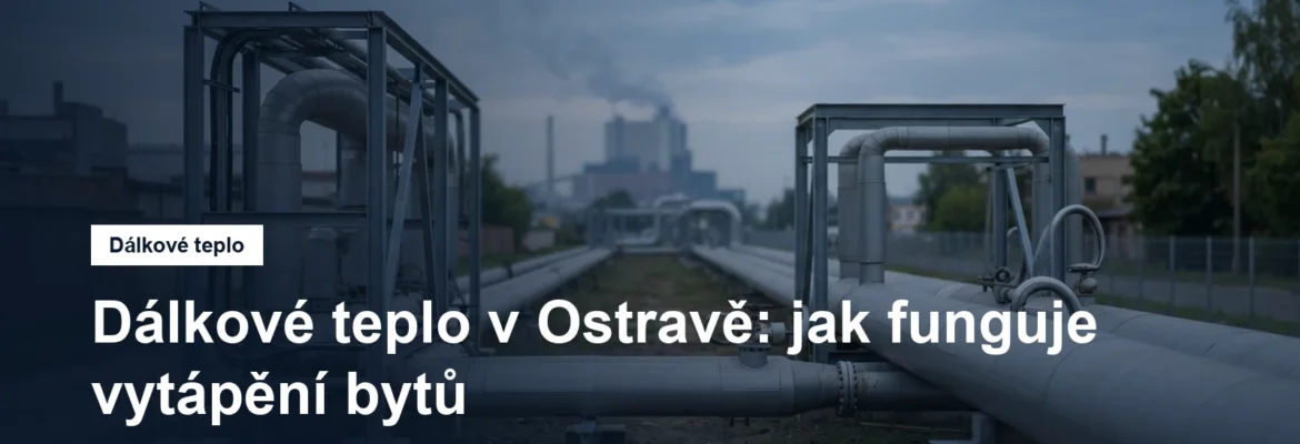 Izolované horkovodní potrubí teplárenské soustavy