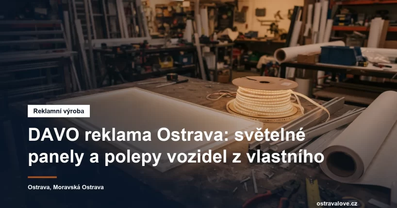 Výroba světelné reklamy a polepů vozidel v Ostravě