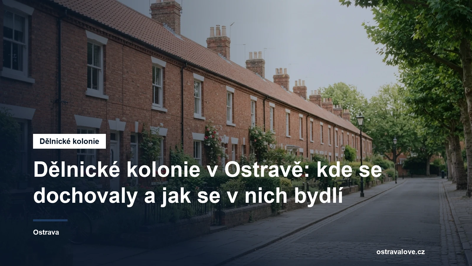 Řada nízkých cihlových dělnických domků