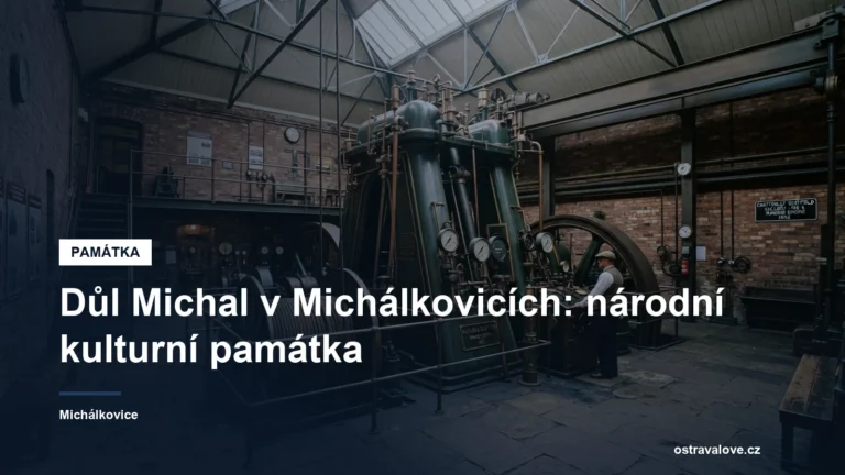 Strojovna a těžní zařízení národní kulturní památky Důl Michal