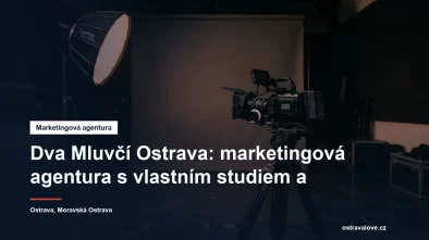 Marketingová agentura Dva Mluvčí v Moravské Ostravě