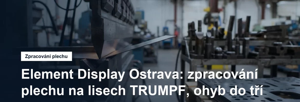 Ohraňovací lis a vysekané plechové dílce v ostravské dílně