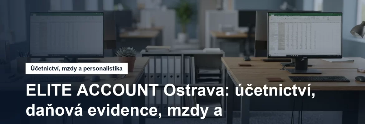 Dva pracovní stoly účetní kanceláře s monitory a pořadači