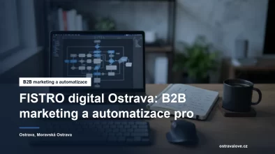 Marketingová agentura FISTRO digital v Moravské Ostravě