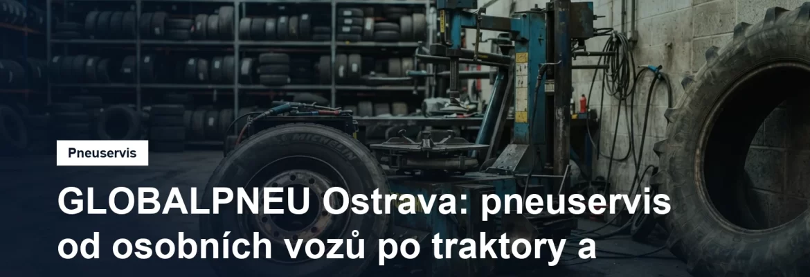 Pneuservisní hala v Ostravě, nákladní kolo u montážního stroje a sady pneumatik v regálu
