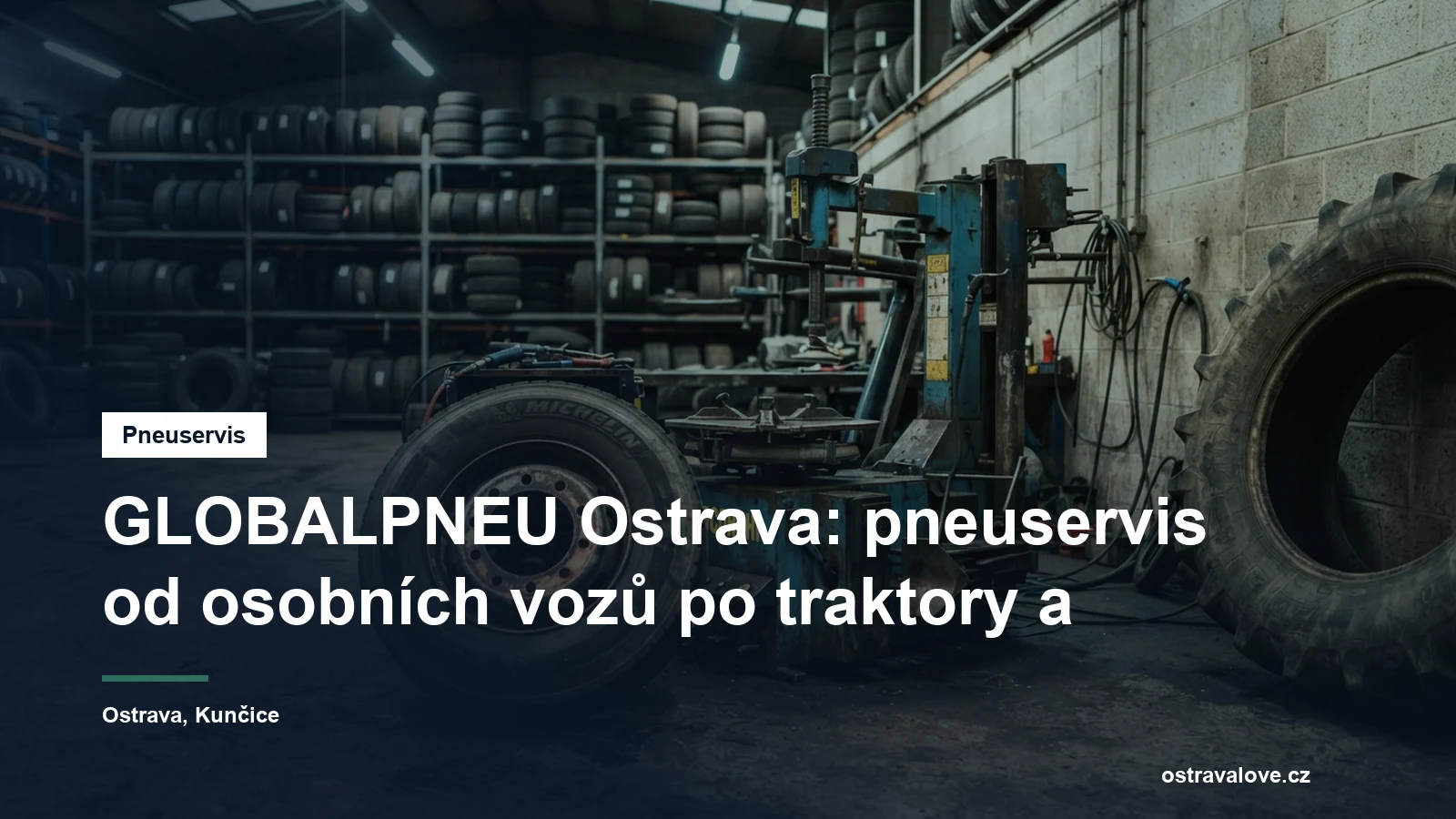 Pneuservisní hala v Ostravě, nákladní kolo u montážního stroje a sady pneumatik v regálu