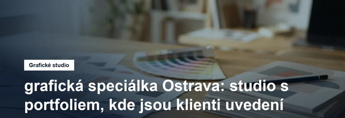Grafické studio grafická speciálka v Ostravě-Hulvákách
