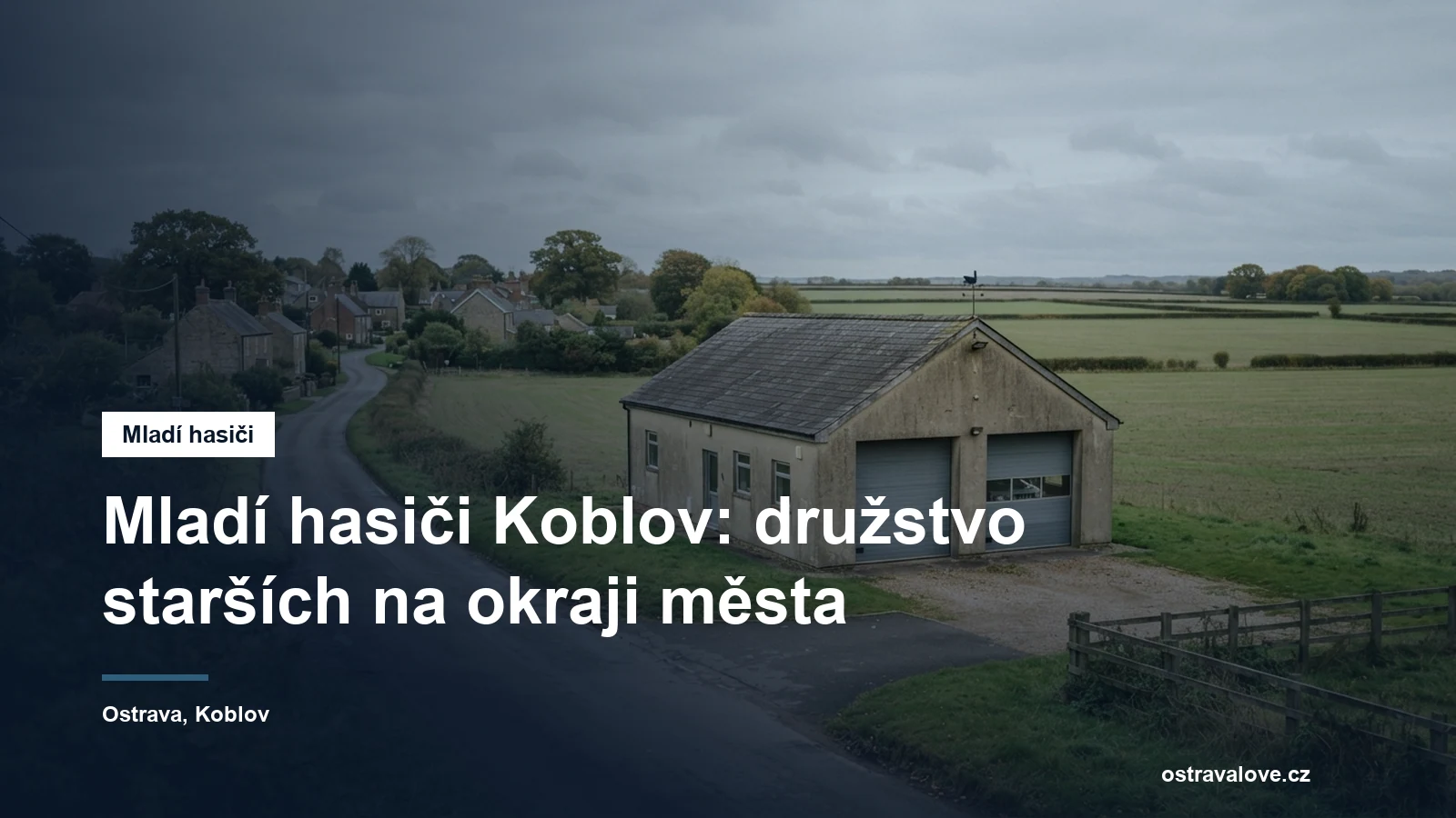 Hasičská zbrojnice u silnice na kraji obce