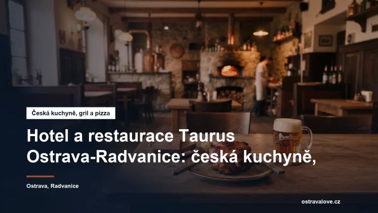 Hotel a restaurace Taurus v Ostravě-Radvanicích
