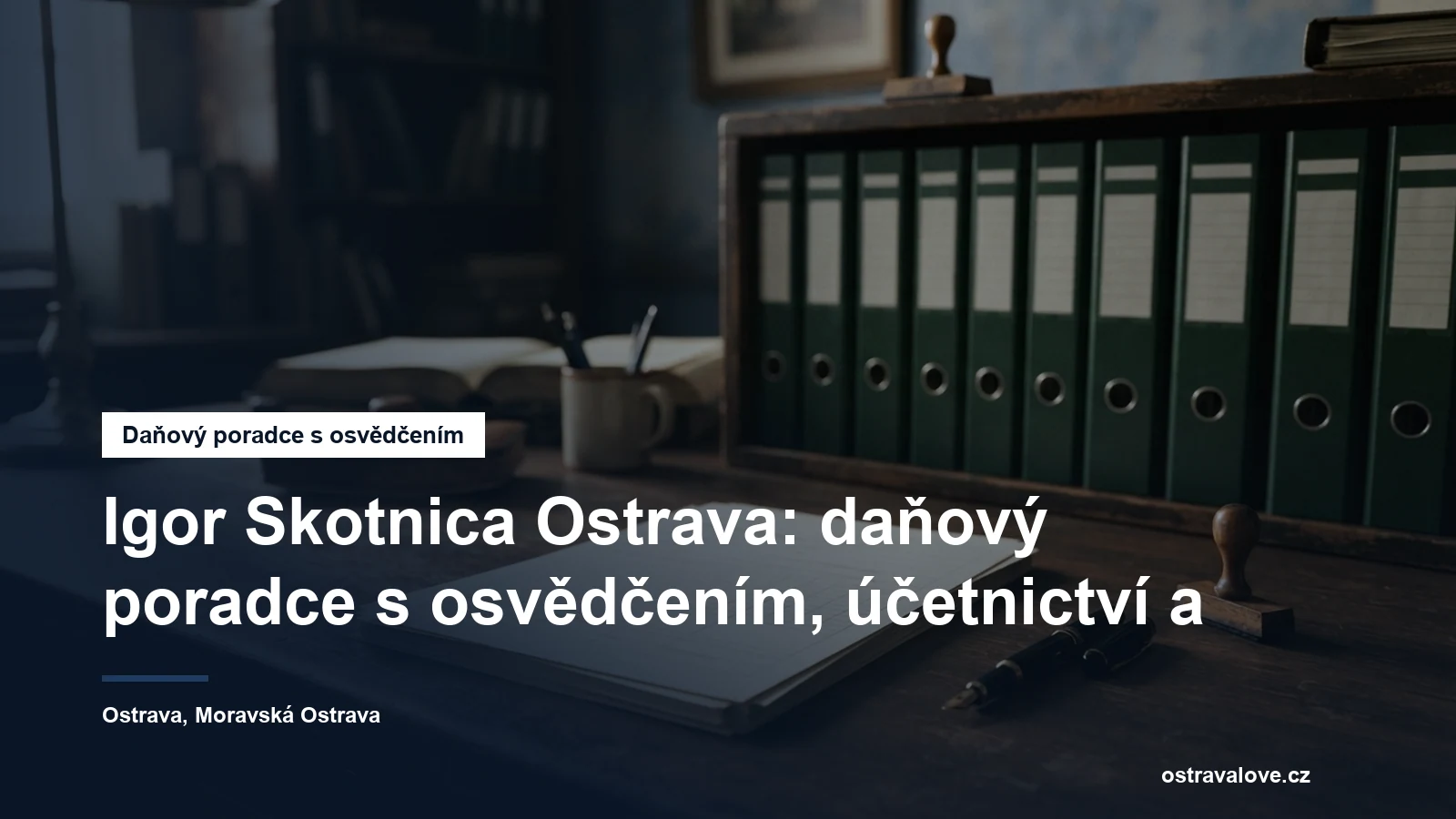 Stůl daňové kanceláře s pořadači, razítkem a formuláři