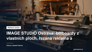Výroba velkoplošné reklamy a řezané grafiky v Ostravě