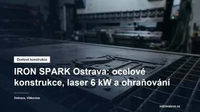 Vypálené ocelové dílce a ohraňovací lis v ostravské kovovýrobě