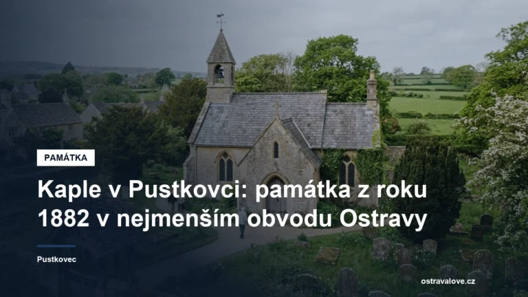 Historická kaple z roku 1882 v Pustkovci