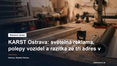 Výroba světelné reklamy, polepů a razítek v Ostravě