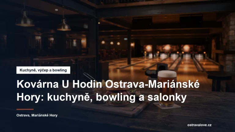 Restaurace s bowlingem v Ostravě-Mariánských Horách