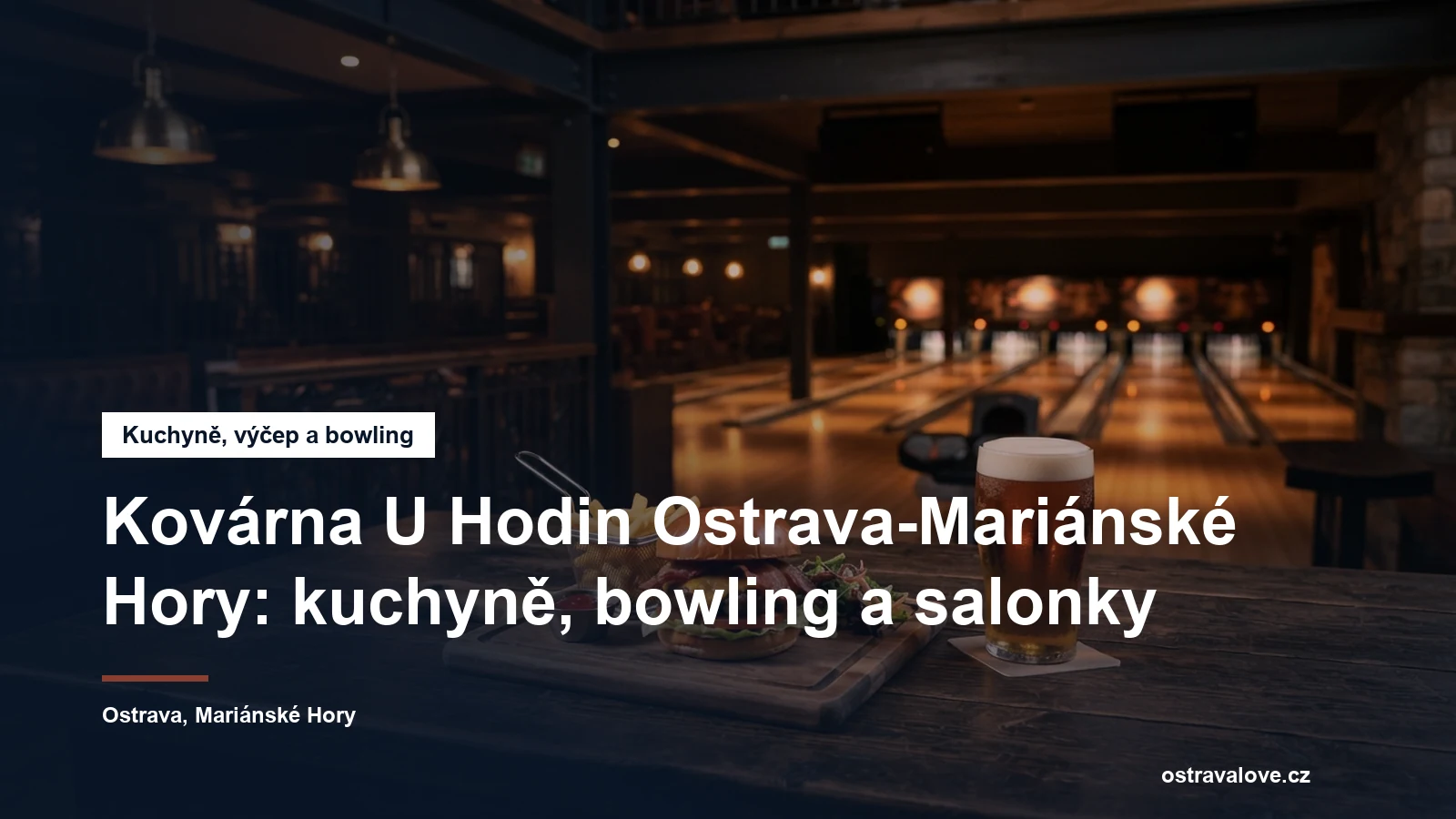 Restaurace s bowlingem v Ostravě-Mariánských Horách