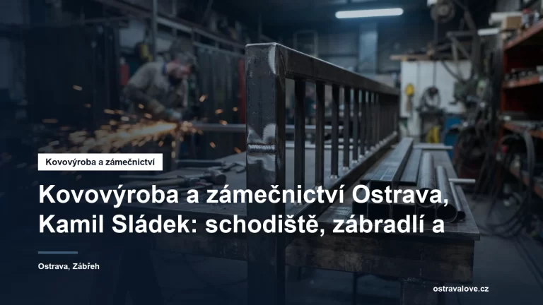Zakázková zámečnická výroba schodišť a zábradlí v Ostravě