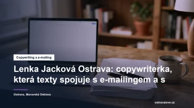 Copywriterka Lenka Jacková v Moravské Ostravě