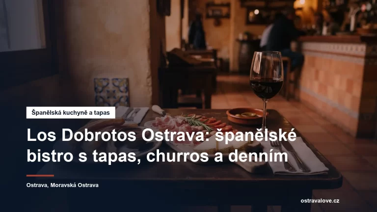 Los Dobrotos, španělské bistro v centru Ostravy