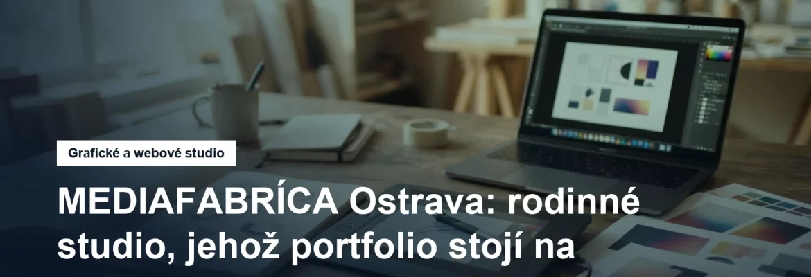 Grafické a webové studio MEDIAFABRÍCA v Ostravě