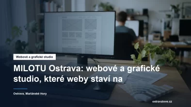 Webové a grafické studio MILOTU v Ostravě, Mariánských Horách