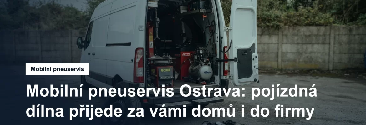 Pojízdný pneuservis, dodávka s otevřenými dveřmi a přezouvačkou, kolo opřené o nárazník osobního auta